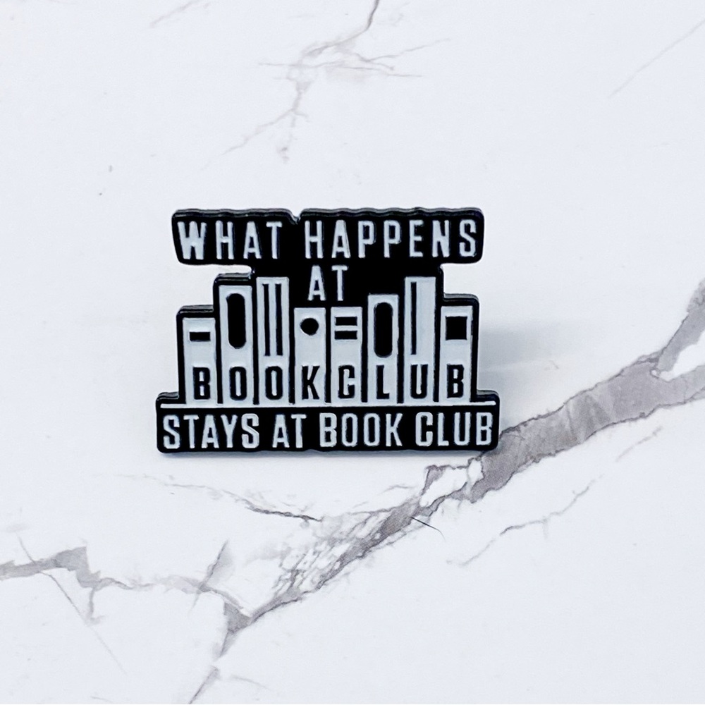 Book Club Funny Pin, What Happens At Book Club Lapel, Bookish Gifts, 3 For $15